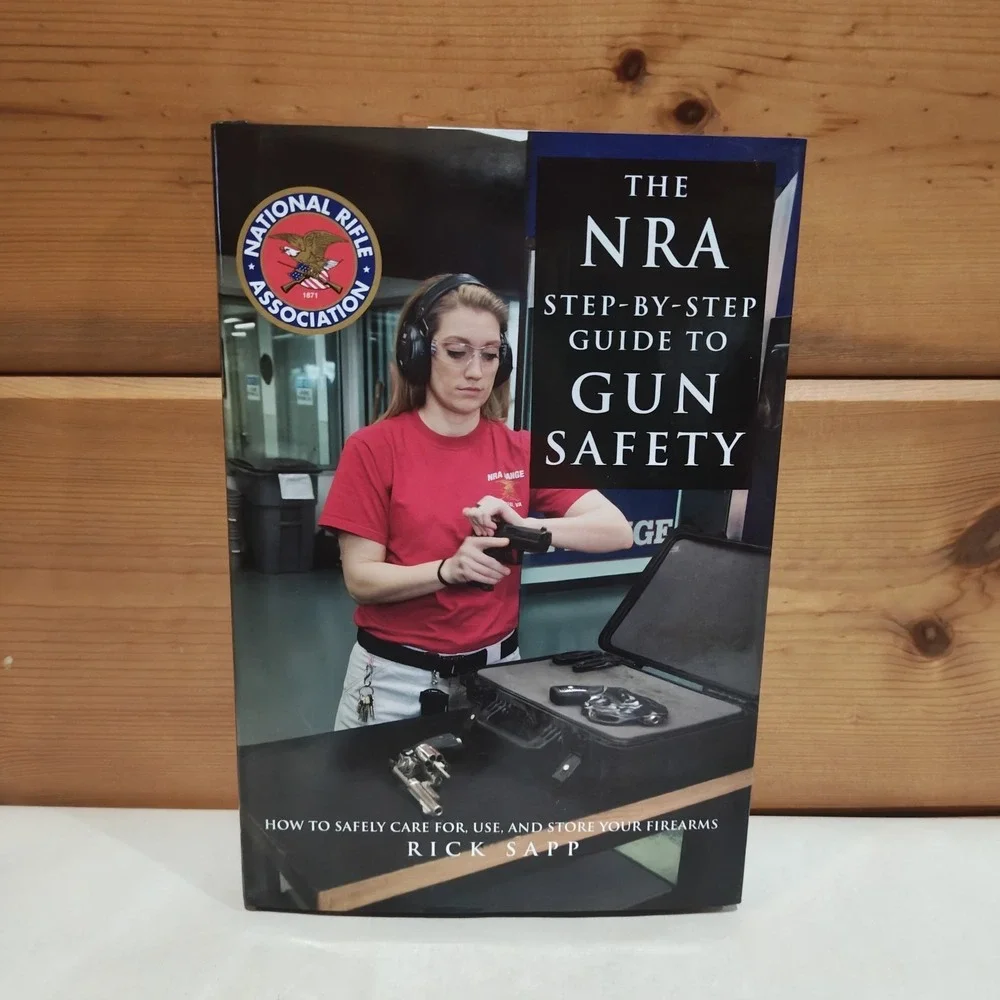 The Nra Step-By-Step Guide to Gun Safety: How to Care For,‎ Use... 9781510714052